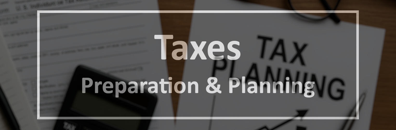Taxes: Preparation and Planning — Why Your Business Need Both